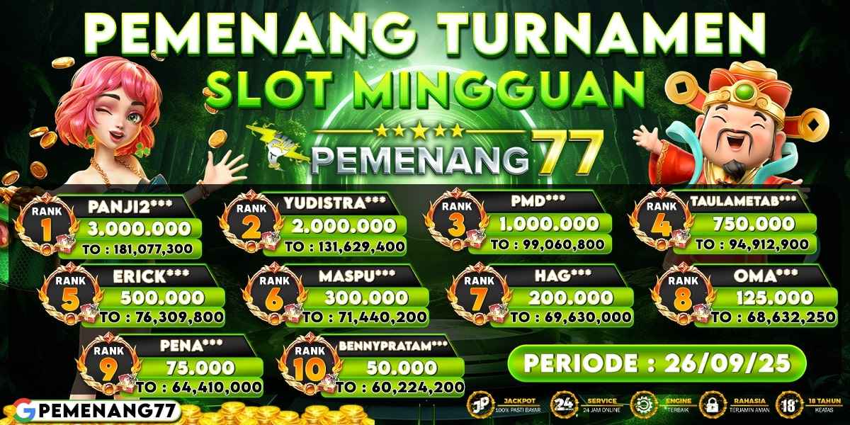 PEMENANG TURNAMENT SLOT MINGGUAN PEMENANG77